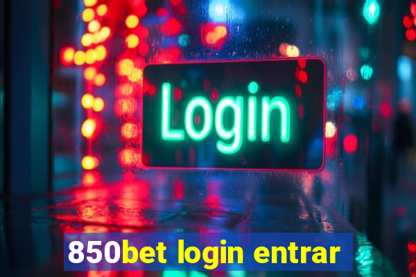 850bet login entrar